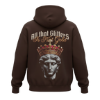 ALL THAT GLITTERS IS NOT GOLD Hoodie