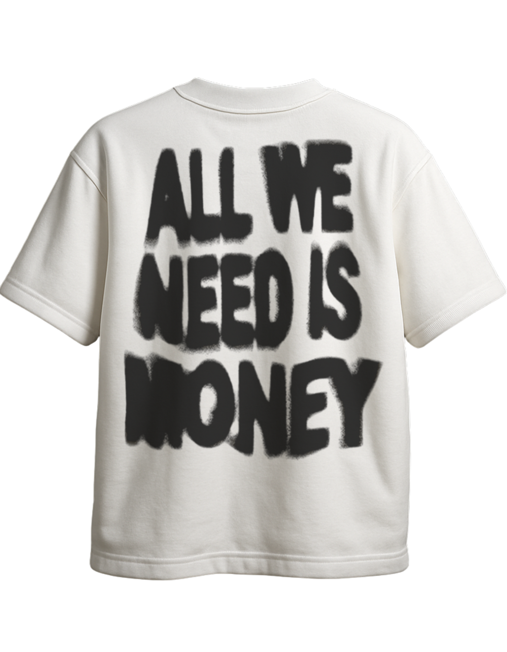 ALL WE NEED IS MONEY oversized t-shirt