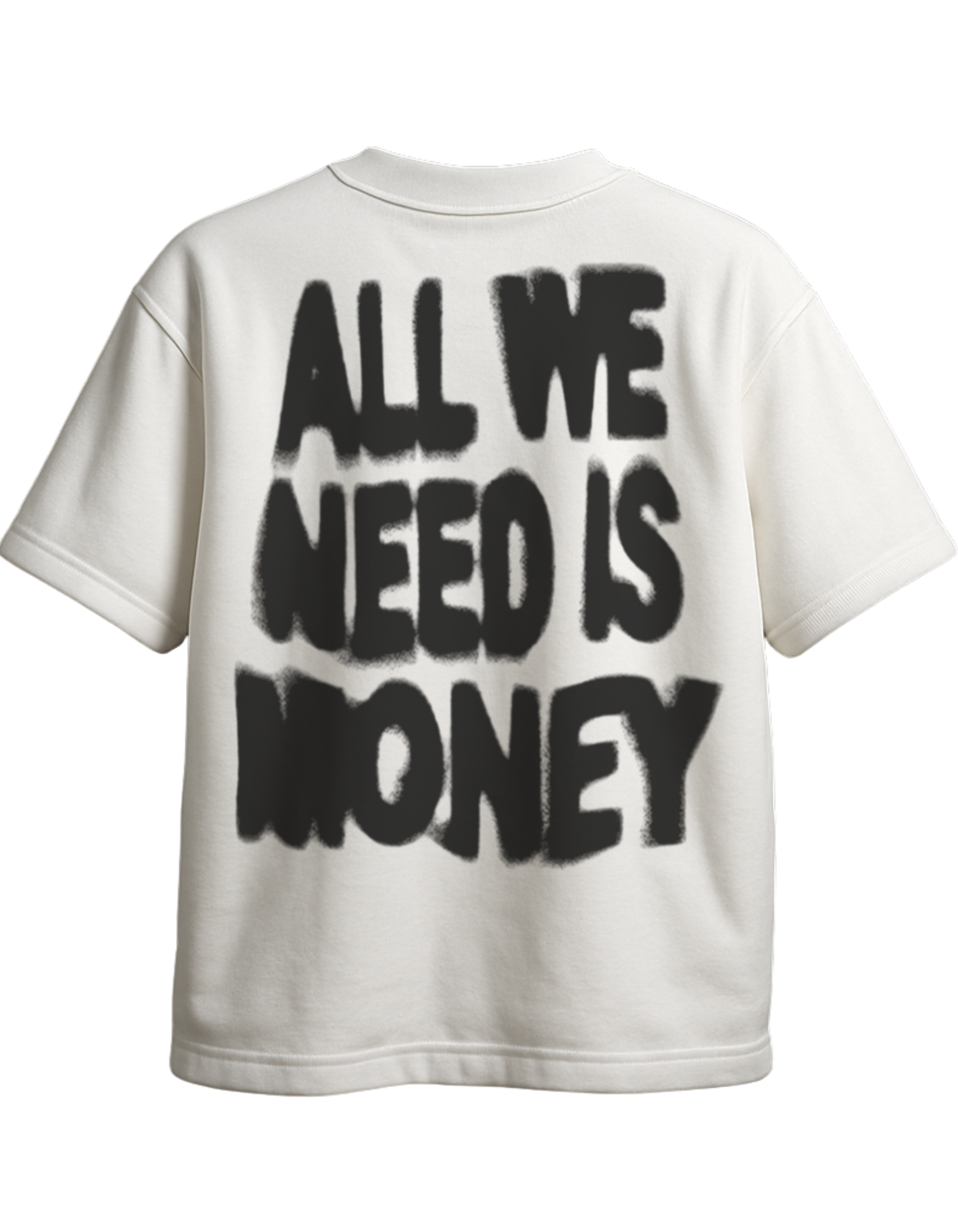 ALL WE NEED IS MONEY oversized t-shirt