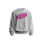 BITCHIN Sweatshirt