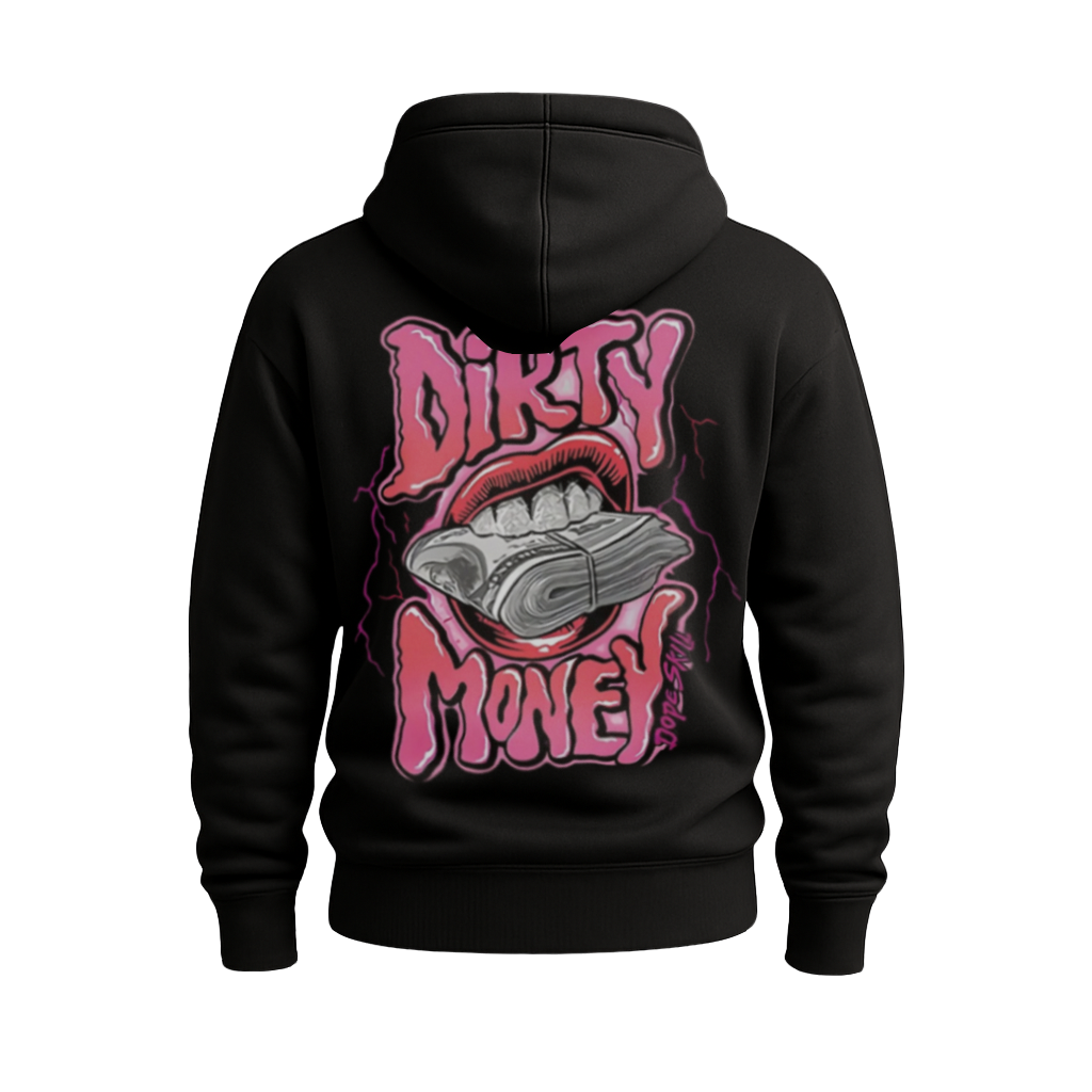 DIRTY MONEY Hoodie