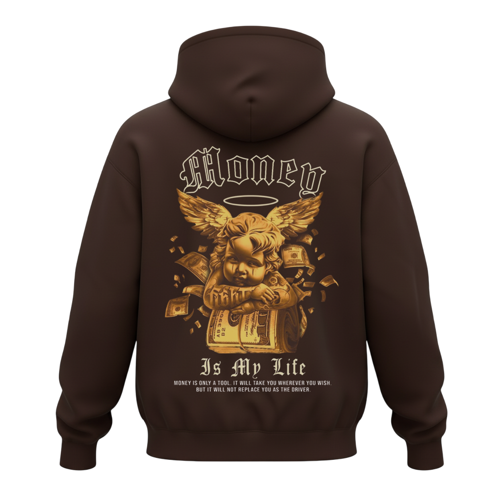 MONEY IS MY LIFE Hoodie