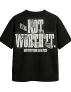 NOT WORTH IT oversized t-shirt